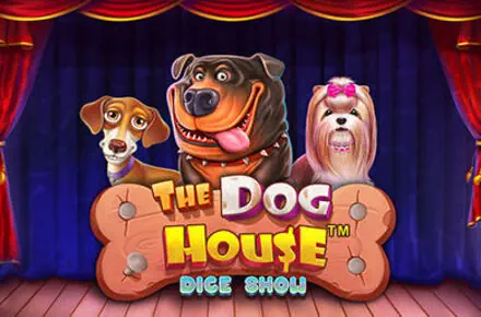 The Dog House Dice Show